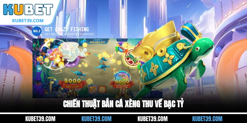Bắn Cá Xèng - Bỏ Túi Kinh Nghiệm Săn Cá Bạc Tỷ Cho Game Thủ 3 Chiến thuật Bắn cá xèng thu về bạc tỷ